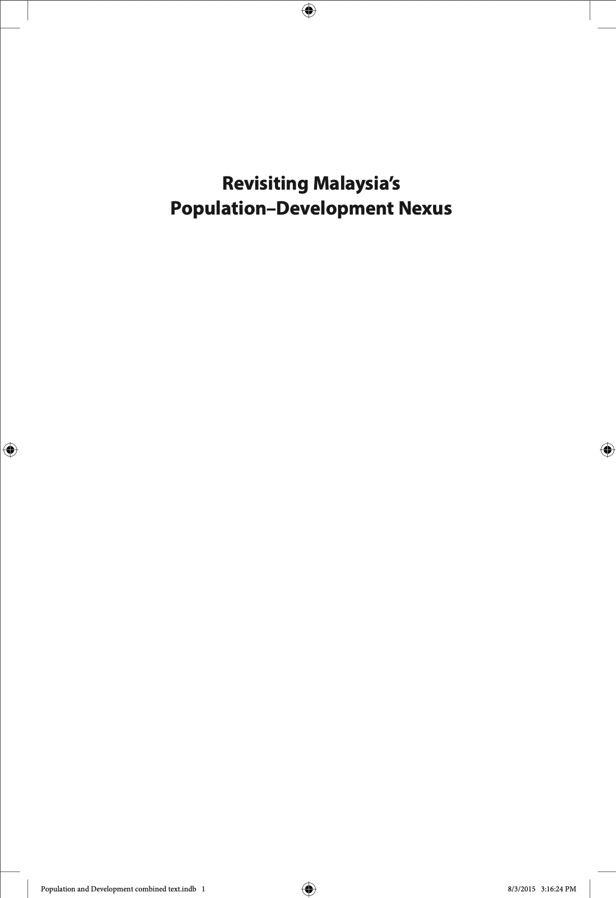 Revisiting Malaysia’s Population”Development Nexus
